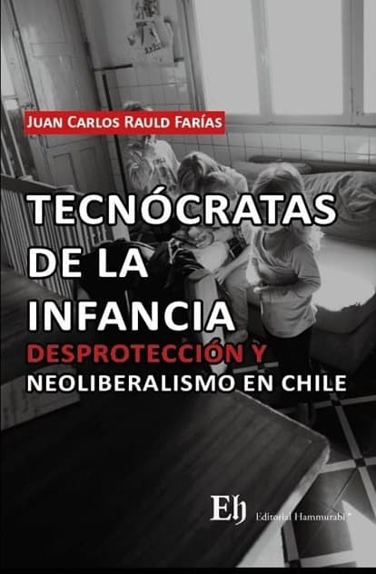 Tecnócratas de la Infancia, de Juan Carlos Rauld